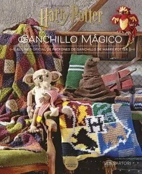 Harry Potter: Ganchillo Mágico. El Libro Oficial de Patrones de G