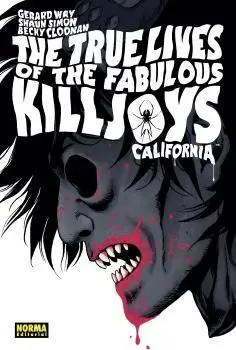 The True Lives Of The Fabulous Killjoys 1: California