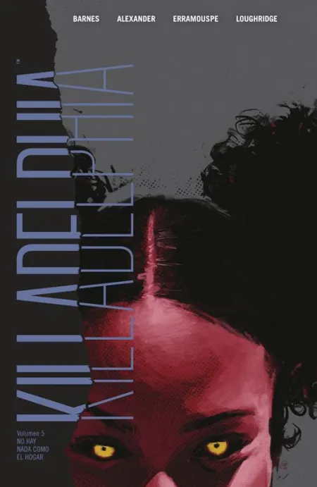 Killadelphia 5. No Hay Nada Como el Hogar