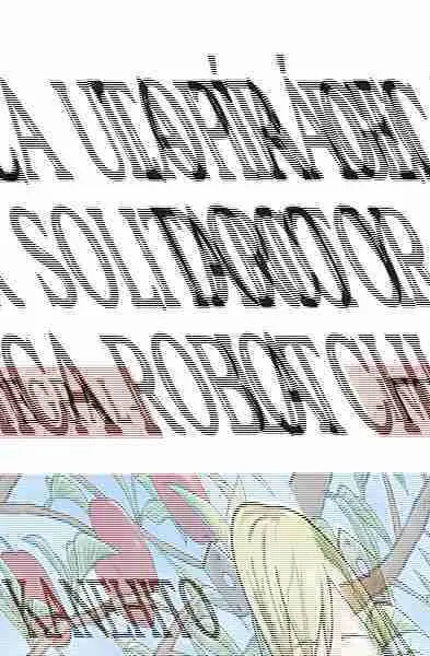 La Trágica Utopía del Doctor Solitario y la Chica Robot. Integral