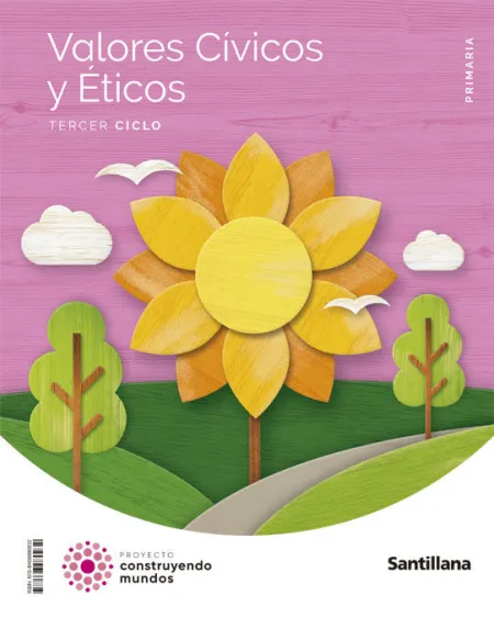 Valores Civicos y Eticos Tercer Ciclo Primaria Construyendo Mundos