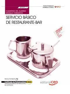 Cuaderno del Alumno Servicio Básico de Restaurante-Bar (Mf0257_1). Certificados