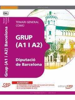 GRUP (A1 Y A2) DE LA DIPUTACIO DE BARCELONA. TEMARI GENERAL COMO
