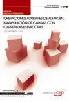 Manual. Operaciones Auxiliares de Almacén. Manipulación de Cargas con Carretillas Elevadoras