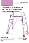 MANTENIMIENTO Y REHABILITACIÓN PSICOSOCIAL DE LAS PERSONAS DEPENDIENTES EN DOMICILIO