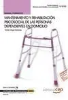 Mantenimiento y Rehabilitación Psicosocial de las Personas Dependientes en Domicilio