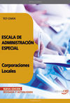 ESCALA DE ADMINISTRACIÓN ESPECIAL. CORPORACIONES LOCALES. TEST COMÚN