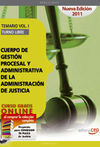 CUERPO DE GESTIÓN PROCESAL Y ADMINISTRATIVA DE LA ADMINISTRACIÓN DE JUSTICIA. TEMARIO VOL. I