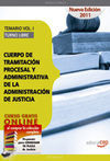 CUERPO DE TRAMITACIÓN PROCESAL Y ADMINISTRATIVA DE LA ADMINISTRACIÓN DE JUSTICIA. TEMARIO VOL. I