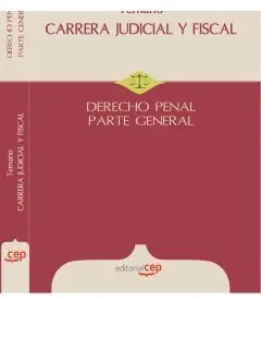 Temario Carrera Judicial y Fiscal. Derecho Penal. Parte General