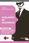 Manual Vigilantes de Seguridad. Área Jurídica Vol. I.