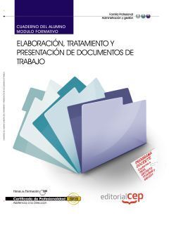CUADERNO DEL ALUMNO ELABORACIÓN, TRATAMIENTO Y PRESENTACIÓN DE DOCUMENTOS DE TRA