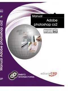 Manual Adobe Photoshop Cs2. Formación para el Empleo