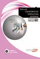 Manual Lavandería en Instituciones Sanitarias. Formación para el Empleo