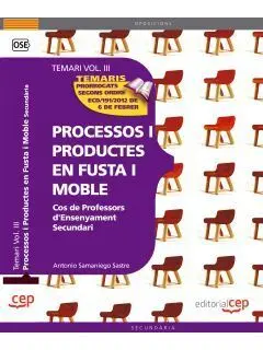 Cos de Professors D'ensenyament Secundari. Processos I Productes en Fusta I Mobl
