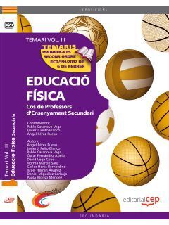 COS DE PROFESSORS D'ENSENYAMENT SECUNDARI. EDUCACIÓ FÍSICA. TEMARI VOL. III.