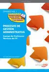 Cuerpo de Profesores Técnicos de Formación Profesional. Procesos de Gestión Admi
