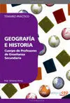 Cuerpo de Profesores de Enseñanza Secundaria. Geografía e Historia. temario Práct