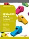 Cuerpo de Maestros. Educación Física (2º Ciclo-4º Curso. Propuesta Ii). Programa