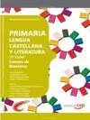 Cuerpo de Maestros. Primaria. Lengua Castellana y Literatura. Programación Didác