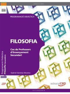 COS DE PROFESSORS D'ENSENYAMENT SECUNDARI. FILOSOFIA. PROGRAMACIÓ DIDÀCTICA