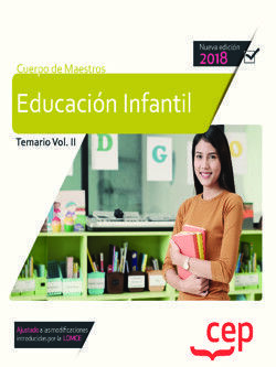 CUERPO DE MAESTROS. EDUCACIÓN INFANTIL. TEMARIO VOL. II