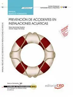 Manual Prevención de Accidentes en Instalaciones Acuáticas (Mf0270_2). Certifica
