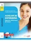 Auxiliar de Enfermería Agencia Valenciana de Salud. Supuestos Prácticos y Simul