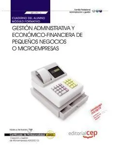 Cuaderno del Alumno Gestión Administrativa y Económico-Financiera de Pequeños Ne