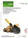 Manual. Programación y Organización del Mantenimiento y Conservación de Áreas Ajardinadas