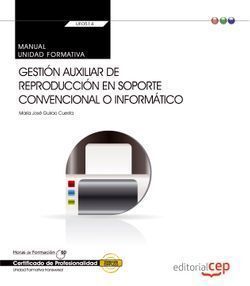 MANUAL. GESTIÓN AUXILIAR DE REPRODUCCIÓN EN SOPORTE CONVENCIONAL O INFORMÁTICO (