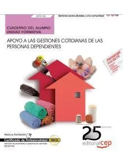 Cuaderno del Alumno. Apoyo a las Gestiones Cotidianas de las Personas Dependient