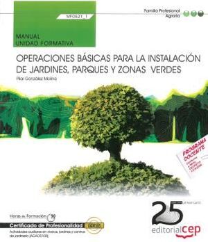MANUAL OPERACIONES BASICAS PARA LA INSTALACION DE JARDINES, PARQU