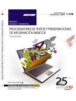 Manual. Procesadores de Textos y Presentaciones de Informacion Ba
