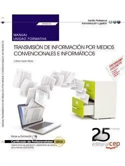 Manual. Transmision de Informacion por Medios Convencionales e In