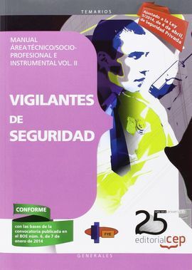 MANUAL. VIGILANTES DE SEGURIDAD. ÁREA TÉCNICO/SOCIO-PROFESIONAL E INSTRUMENTAL V