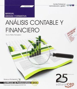 MANUAL. ANÁLISIS CONTABLE Y FINANCIERO (UF0333).  CERTIFICADOS DE PROFESIONALIDA