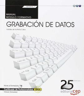 MANUAL. GRABACION DE DATOS (TRANSVERSAL: MF0973_1). CERTIFICADOS
