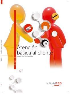 ATENCIÓN BÁSICA AL CLIENTE. MANUAL TEÓRICO