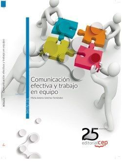 COMUNICACIÓN EFECTIVA Y TRABAJO EN EQUIPO. MANUAL TEÓRICO