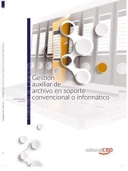 GESTIÓN AUXILIAR DE ARCHIVO EN SOPORTE CONVENCIONAL O INFORMÁTICO. CUADERNO DE E