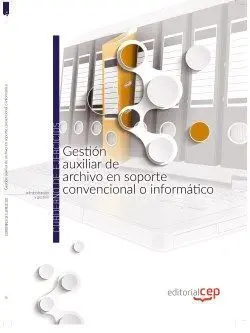 Gestión Auxiliar de Archivo en Soporte Convencional o Informático. Cuaderno de e