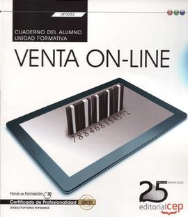 CUADERNO DEL ALUMNO. VENTA ON-LINE (TRANSVERSAL: UF0032). CERTIFICADOS DE PROFES