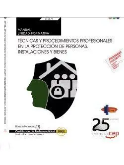 Manual. Técnicas y Procedimientos Profesionales en la Protección de Personas, In