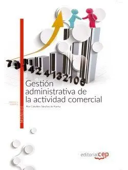Gestión Administrativa de la Actividad Comercial. Manual Teórico