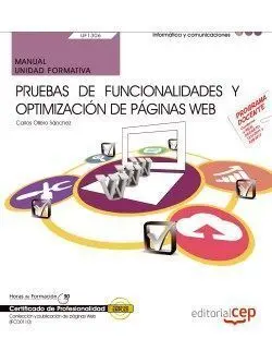 Manual. Pruebas de Funcionalidades y Optimización de Páginas Web (Uf1306). Certi