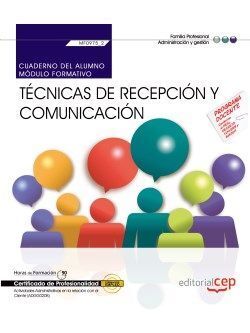 CUADERNO DEL ALUMNO. TECNICAS DE RECEPCION Y COMUNICACION (MF0975