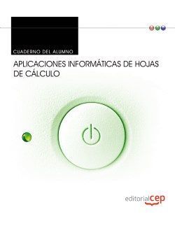 CUADERNO DEL ALUMNO. APLICACIONES INFORMÁTICAS DE HOJAS DE CÁLCULO. EDICIÓN INTE