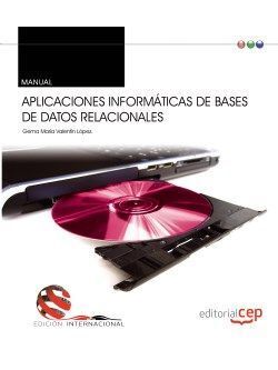 MANUAL. APLICACIONES INFORMÁTICAS DE BASES DE DATOS RELACIONALES. EDICIÓN INTERN