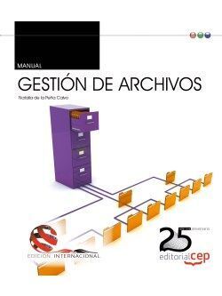 MANUAL. GESTIÓN DE ARCHIVOS. EDICIÓN INTERNACIONAL